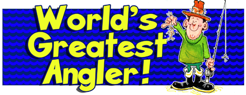 Worlds Greatest Angler